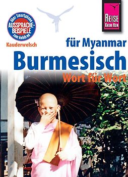 Reise Know-How Sprachführer Burmesisch für Myanmar - Wort für Wort