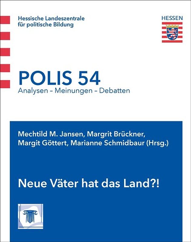 Neue Väter hat das Land?!