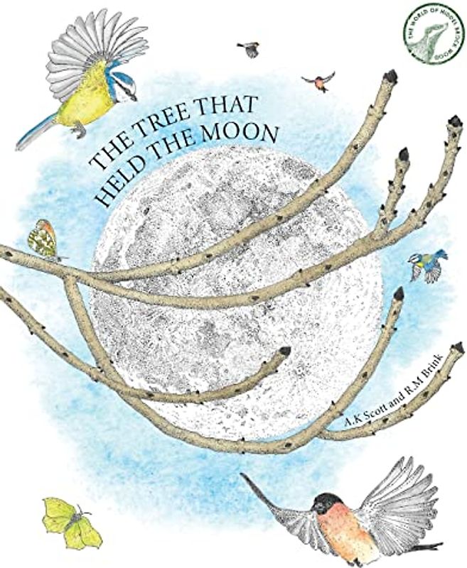 The Tree That Held The Moon (The World of Hiddel Brock Wood)