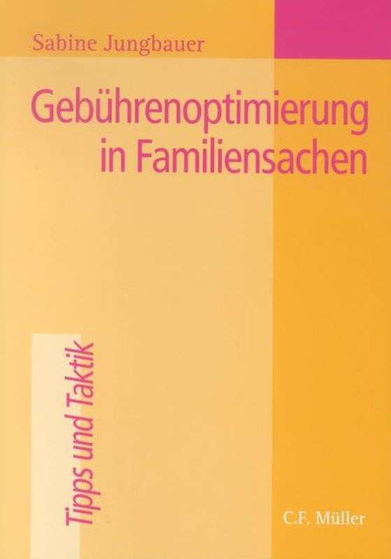 Gebührenoptimierung in Familiensachen
