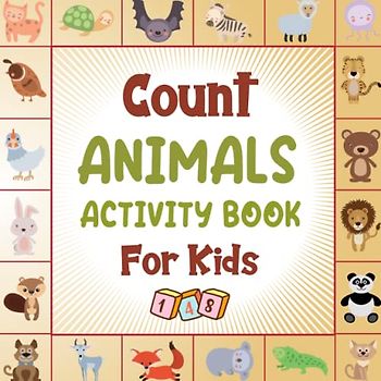 Count Animals Activity Book for Kids Ages 2-5: A Fun Animals Guessing Game Book For Boys and Girls 2-5 Years Old - Interactive Forest Wildlife Riddle ... Picture Book For Toddlers and Kindergartners