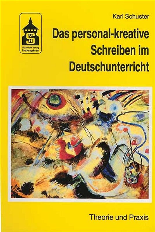 Das personal-kreative Schreiben im Deutschunterricht