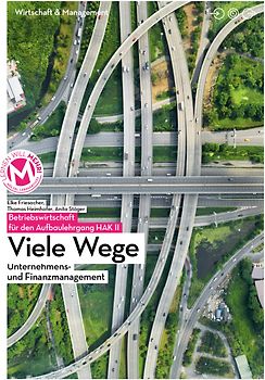 Betriebswirtschaft / Betriebswirtschaft für den Aufbaulehrgang HAK II mit digit. Zusatzpaket | Viele Wege