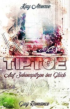 TIPTOE - Auf Zehenspitzen ins Glück