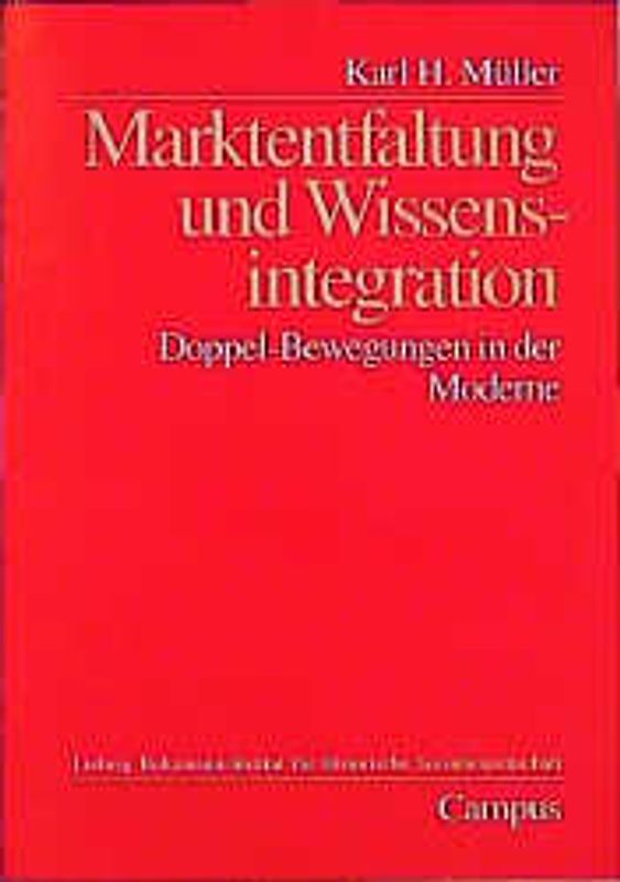 Marktentfaltung und Wissensintegration