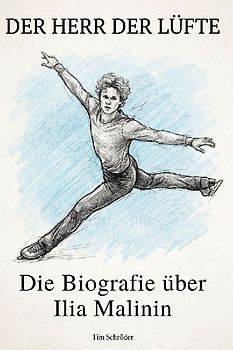 Die Biografie über Ilia Malinin