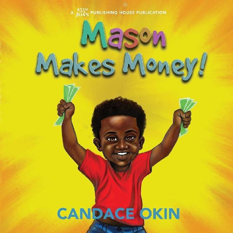 Mason Makes Money