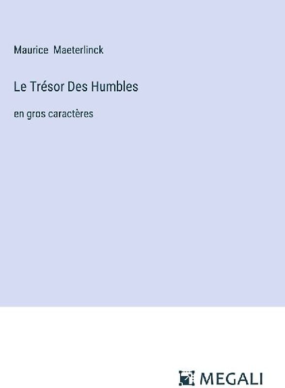 Le Trésor Des Humbles
