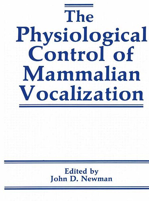 The Physiological Control of Mammalian Vocalization
