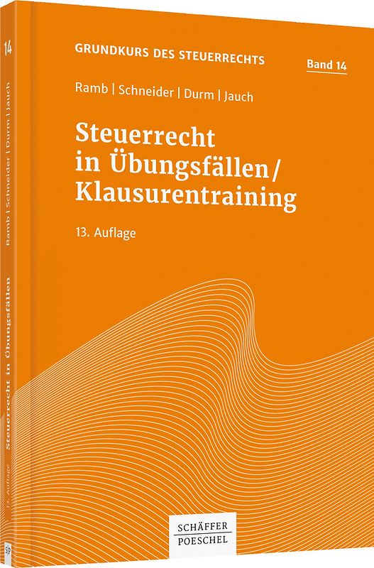 Steuerrecht in Übungsfällen / Klausurentraining