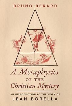 A Metaphysics of the Christian Mystery