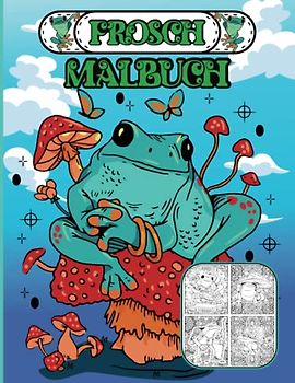 Frosch Malbuch: Frosch Buch Zum Ausmalen