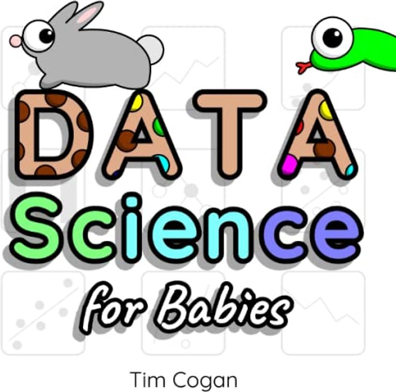 Data Science for Babies (Cookie Books for Babies)
