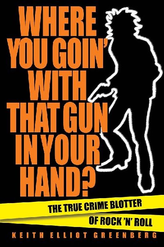 Where You Goin' with That Gun in Your Hand?