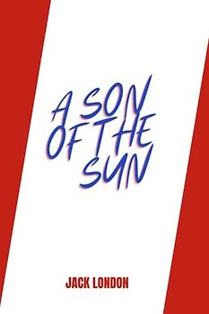a son of the sun by Jack London