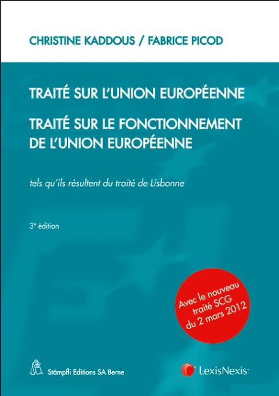 Traité sur l'Union européenne - Traité sur le fonctionnement de l'Union européenne