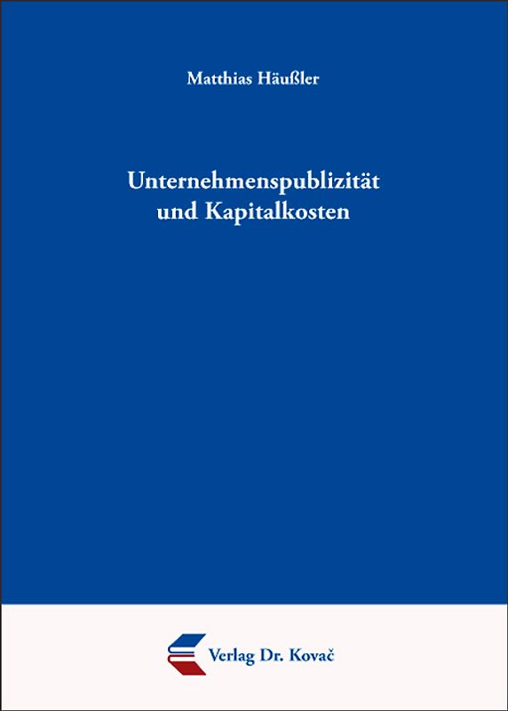 Unternehmenspublizität und Kapitalkosten