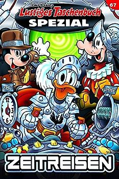 Lustiges Taschenbuch Spezial Band 67. Zeitreisen