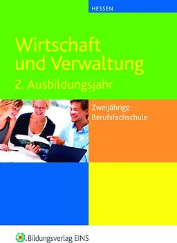 Wirtschaft und Verwaltung / Wirtschaft und Verwaltung für die zweijährigen Berufsfachschule in Hessen