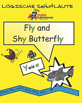 Fly and Shy Butterfly: LogischeSelbstlaute: Der Hai-Laut