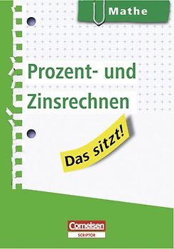 Das sitzt! - Mathe / Prozent- und Zinsrechnen