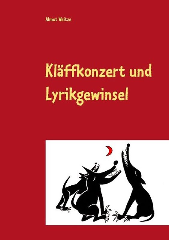 Kläffkonzert und Lyrikgewinsel