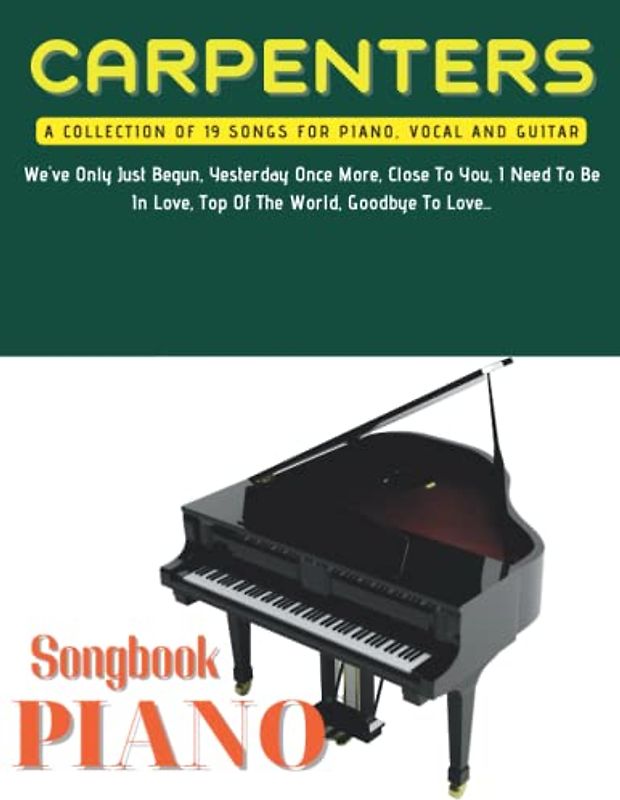 Carpenters Piano Songbook: Piano, Vocal, Chords