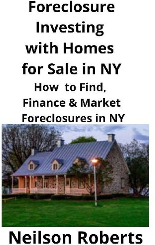 Foreclosure Investing  with Homes for Sale in NY