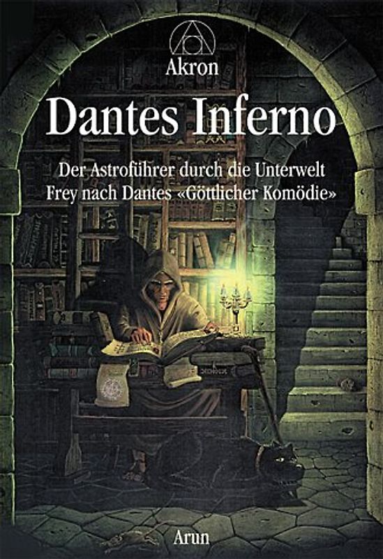 Dantes Inferno. Der Astroführer durch die Unterwelt. Frey nach Dantes "Göttlicher Komödie"