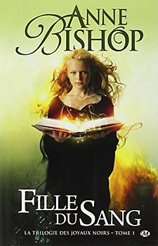 La trilogie des Joyaux noirs, tome 1 : Fille du sang