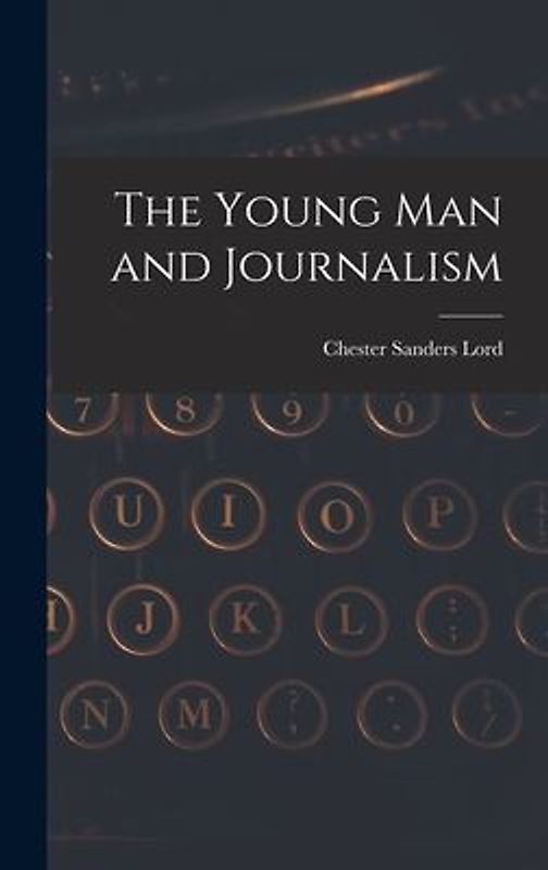 The Young Man and Journalism
