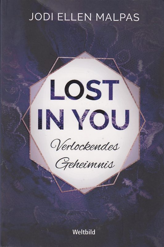 Lost In You: Verlockendes Geheimnis - Jodi Ellen Malpas [Taschenbuch, Weltbild]