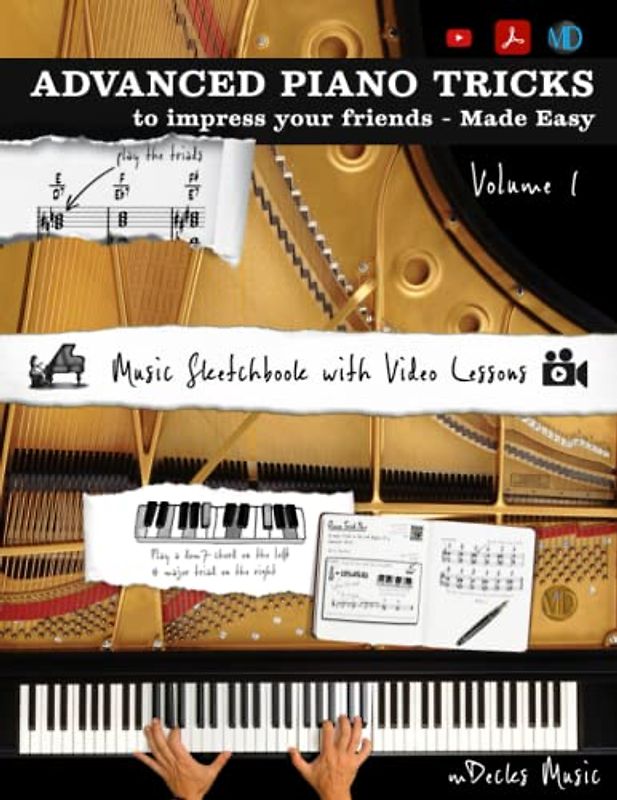 Advanced Piano Tricks Volume 1: To Impress Your Friends - Made Easy