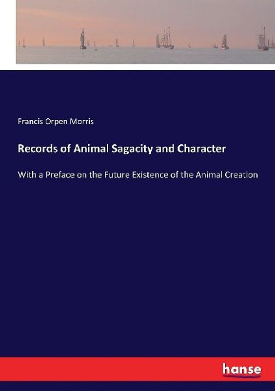 Records of Animal Sagacity and Character