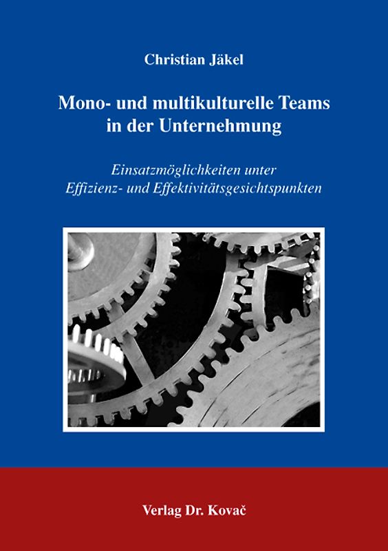 Mono- und multikulturelle Teams in der Unternehmung