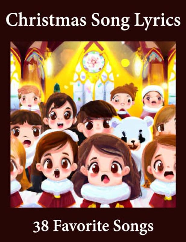 Christmas Song Lyrics: 38 Favorite Songs including Traditional Carols, Hymns and Popular Songs for Sing-Along: Large font on 8.5"x11" book: Cover Glossy: Design: Church Choir