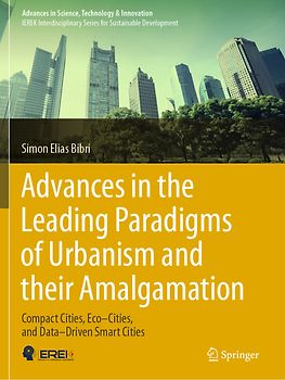 Advances in the Leading Paradigms of Urbanism and their Amalgamation