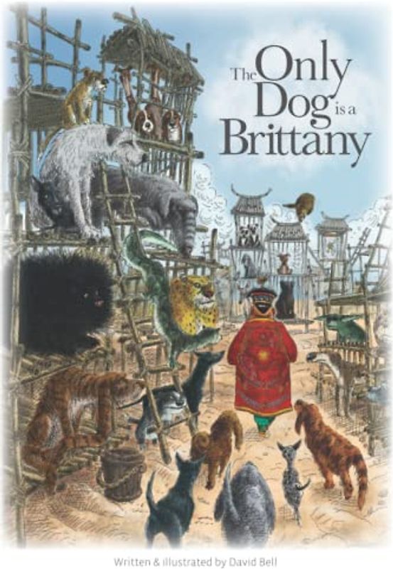 The Only Dog is a Brittany