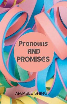 Pronouns and Promises