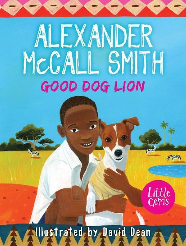 Good Dog Lion: Little Gems - Smith, Alexander McCall