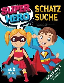 Schatzsuche Kindergeburtstag ab 6 Jahre: Kaboom! Superhelden-Schnitzeljagd mit Superheldentraining. Alles enthalten zum Sofort Starten! (Bravo Schatzsuche)