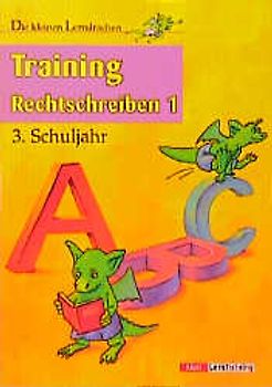 Training Rechtschreiben 1. 3. Schuljahr