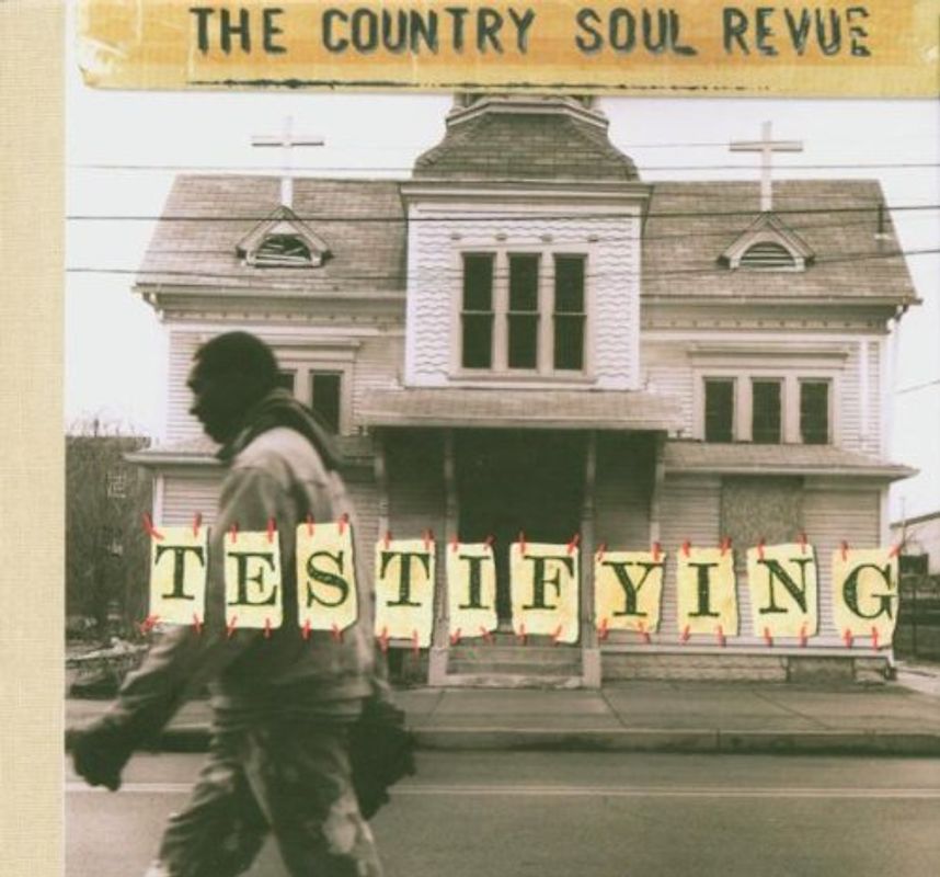 Country Soul Revue - Testifying