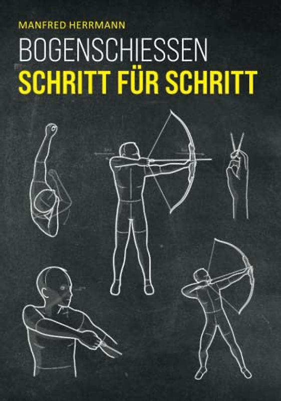 Bogenschießen Schritt für Schritt