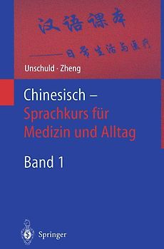 Chinesisch — Sprachkurs für Medizin und Alltag