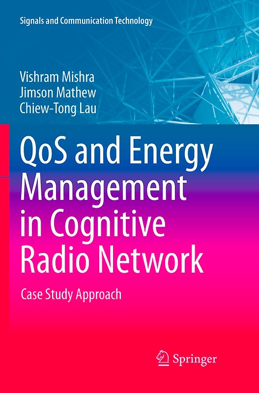 QoS and Energy Management in Cognitive Radio Network