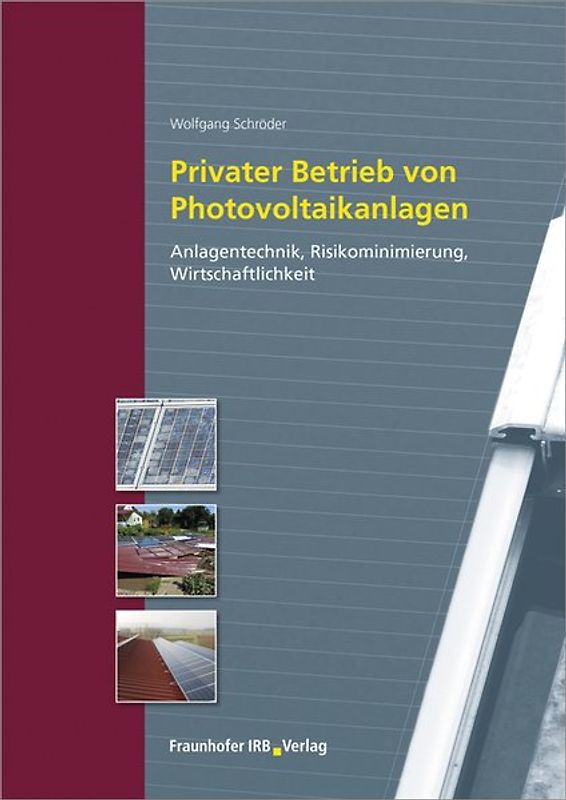 Privater Betrieb von Photovoltaikanlagen.