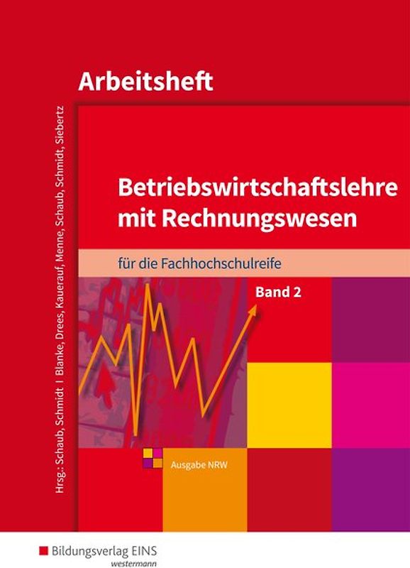 Betriebswirtschaftslehre mit Rechnungswesen / Betriebswirtschaftslehre mit Rechnungswesen für die Fachhochschulreife - Ausgabe Nordrhein-Westfalen