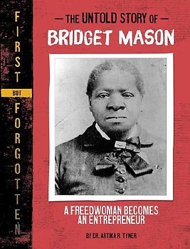 The Untold Story of Bridget Mason