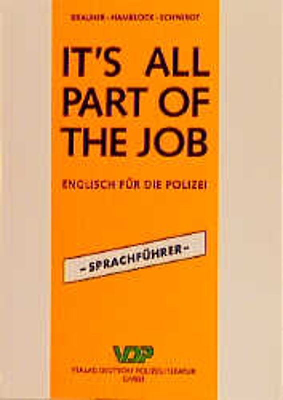 It's all part of the job - Sprachführer